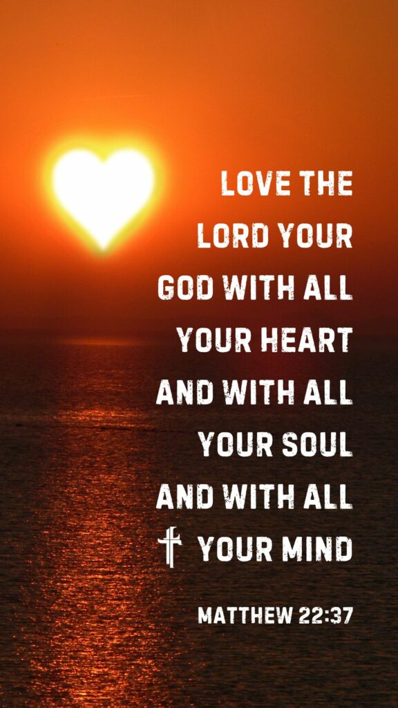 Matthew 22:37 Bible verse wallpaper