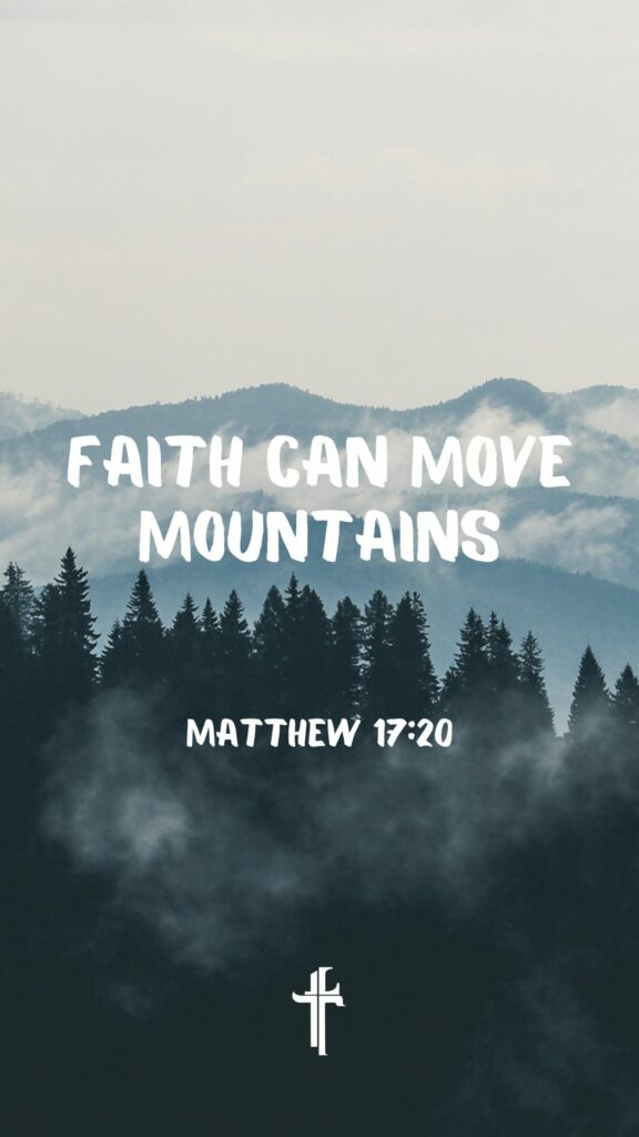 Faith Can Move Bible verse wallpaper