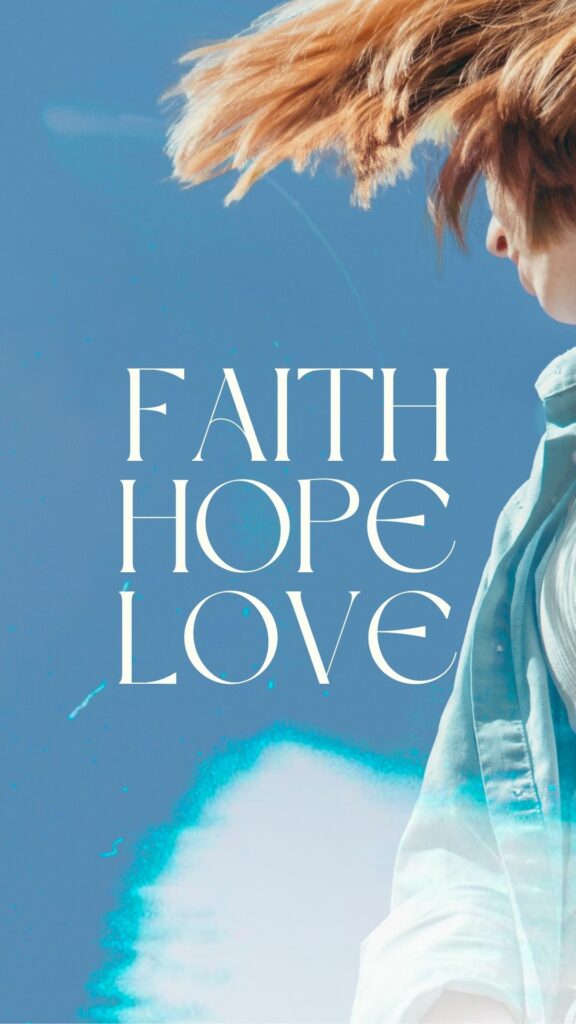 Faith Hope Love Bible verse wallpaper