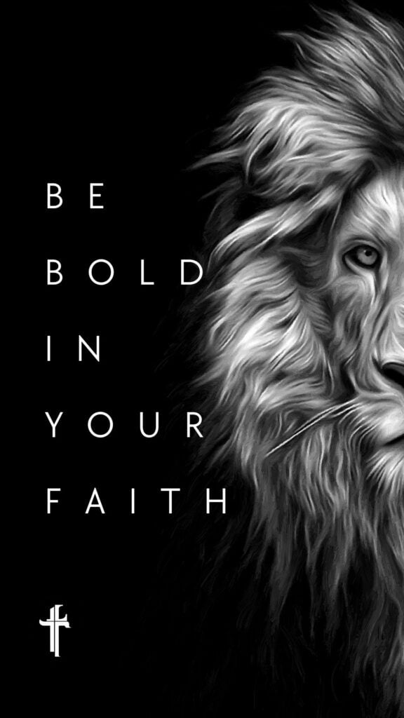Be Bold in your Faith Bible verse wallpaper